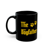 The Dogfather Black Mug – Funny Pet Lover Coffee Cup (11oz & 15oz)