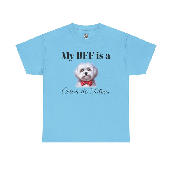 My BFF is a Coton T-shirt