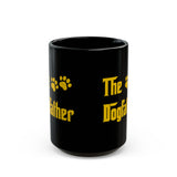The Dogfather Black Mug – Funny Pet Lover Coffee Cup (11oz & 15oz)